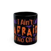 i Aint afraid of no ghost black Mug 11oz