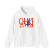 Quit your witchin unisex Heavy Blend™ Hooded Sweatshirt