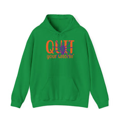 Quit your witchin unisex Heavy Blend™ Hooded Sweatshirt