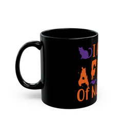 i Aint afraid of no ghost black Mug 11oz